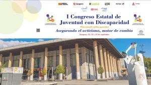 Zaragoza acoge el I Congreso Estatal de Juventud con Discapacidad