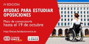 Fundación ONCE lanza la IV convocatoria de ayudas para promover el acceso al empleo público de universitarios con discapacidad