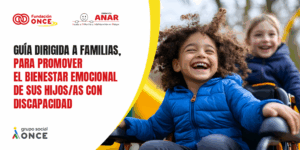 Fundación ONCE y Fundación ANAR defienden los derechos de la infancia con discapacidad en una guía para familias